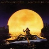Lawyers In Love Lyrics Jackson Browne