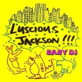 Baby DJ Lyrics Luscious Jackson