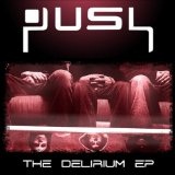 The Delirium EP Lyrics Push