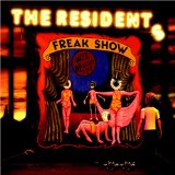 Freak Show Lyrics Residents