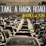 Take A Back Road (Single) Lyrics Rodney Atkins