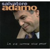 La Vie Comme Elle Passe Lyrics Salvatore Adamo