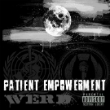 Patient Empowerment Lyrics Werd (SOS)
