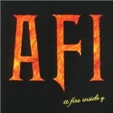 A Fire Inside Lyrics A Fire Inside (AFI)