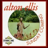 Sunday Coming Lyrics Alton Ellis