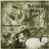 Unpleasantries Abundant Lyrics Bukowski Family
