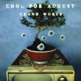 Grand World Lyrics Cool For August