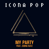 My Party (Single) Lyrics Icona Pop