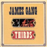Thirds Lyrics James Gang