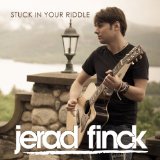 Stuck in Your Riddle Lyrics Jerad Finck