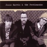 Miscellaneous Lyrics Jesse Harris & The Ferdinandos