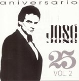 Vol. 2-25 Aniversario Lyrics Jose Jose