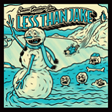 Seasons Greetings from Less Than Jake (EP) Lyrics Less Than Jake