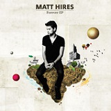 Forever (EP) Lyrics Matt Hires