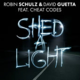 Shed a Light (Single) Lyrics Robin Schulz & David Guetta