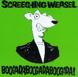 Boogada Boogada Boogada Lyrics Screeching Weasel