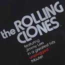 Miscellaneous Lyrics The Rolling Clones Featuring Jimmy Lee