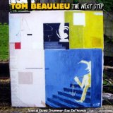 The Next Step Lyrics Tom Beaulieu