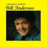 Greatest Hits 1 Lyrics Bill Anderson