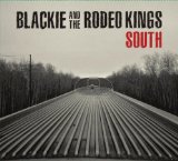 South  Lyrics Blackie & The Rodeo Kings
