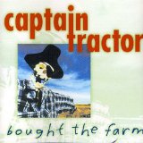 Bought The Farm Lyrics Captain Tractor