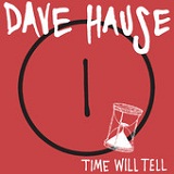 Time Will Tell (EP) Lyrics Dave Hause