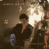 Dream Café Lyrics Greg Brown