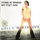 Home Is Where My Feet Are Lyrics Holly McNarland