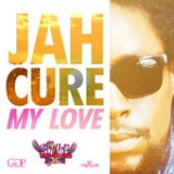 My Love (Single) Lyrics Jah Cure