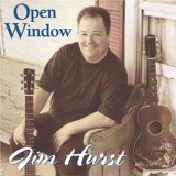 Open Window Lyrics Jim Hurst