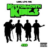 Long Live The Kings Lyrics Kottonmouth Kings
