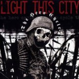 The Hero Cycle Lyrics Light This City