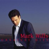 Mark Wills Lyrics Mark Wills