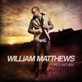 Hope's Anthem Lyrics William Matthews