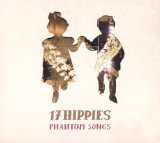 Phantom Songs Lyrics 17 Hippies