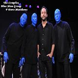 Blue Man Group F Dave Matthews
