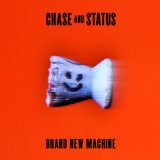 Brand New Machine Lyrics Chase & Status