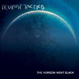 The Horizon Went Black Lyrics Deviant-Tactics