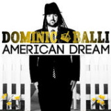 American Dream Lyrics Dominic Balli