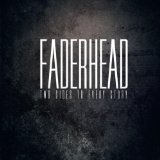 Two Sides To Every Story Lyrics Faderhead