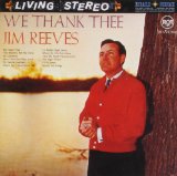 We Thank Thee Lyrics Jim Reeves