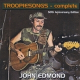 Troopiesongs - Complete Lyrics John Edmond