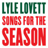 Songs for the Season (EP) Lyrics Lyle Lovett