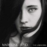 THE UNKNOWN Lyrics Madeline Juno
