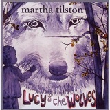 Lucy And The Wolves Lyrics Martha Tilston