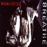 Breathe Lyrics Midnight Oil