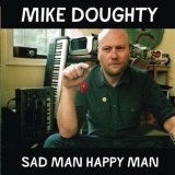 Sad Man Happy Man Lyrics Mike Doughty