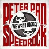 We Want Blood Lyrics Peter Pan Speedrock