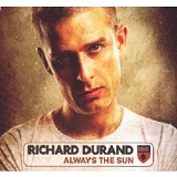 Always The Sun Lyrics Richard Durand