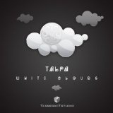 White Clouds Lyrics Talpa